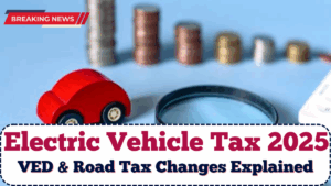 Electric Vehicle Tax 2025 UK: VED & Road Tax Changes Explained